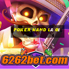 poker hand là gì