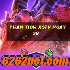 Phân tích XSTV ngày 30