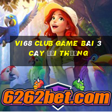 Vi68 Club Game Bài 3 Cây Đổi Thưởng