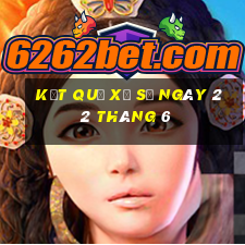 kết quả xổ số ngày 22 tháng 6