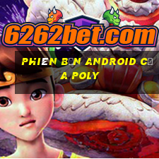 Phiên bản Android của Poly