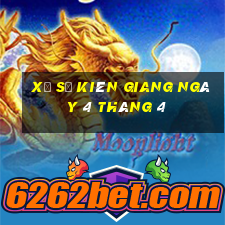 xổ số kiên giang ngày 4 tháng 4