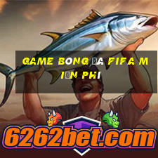 game bóng đá fifa miễn phí