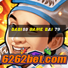 Babi88 Game Bài 79