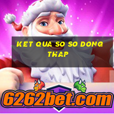 ket qua so so dong thap