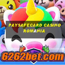 paysafecard casino românia