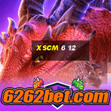 xscm 6 12