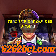 Trực tiếp kết quả XSBP Thứ 5