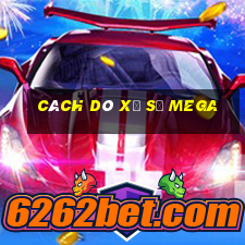 cách dò xổ số mega