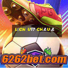 lịch u17 châu á