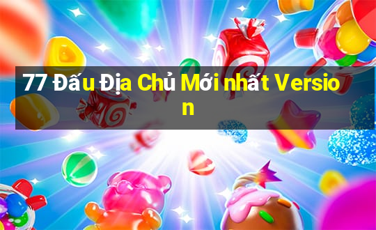 77 Đấu Địa Chủ Mới nhất Version