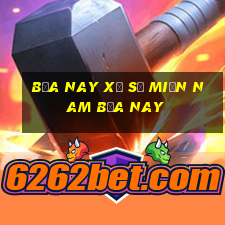 bữa nay xổ số miền nam bữa nay