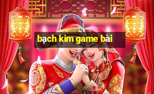 bạch kim game bài