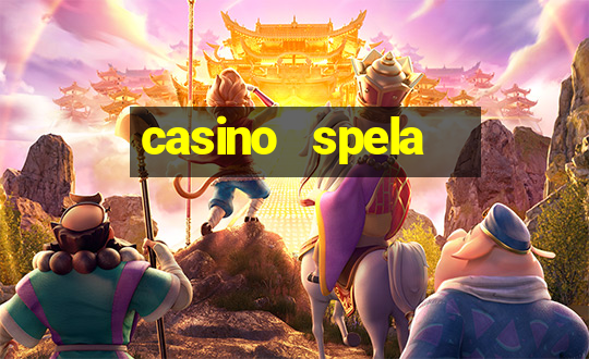 casino   spela