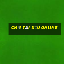 chơi tài xỉu online