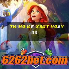 Thống kê XSKT ngày 30