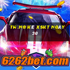 Thống kê XSKT ngày 30