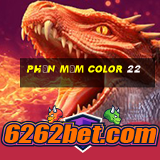 Phần mềm Color 22