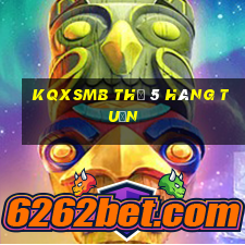 kqxsmb thứ 5 hàng tuần