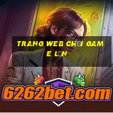 Trang web chơi game lớn