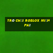 trò chơi roblox miễn phí