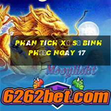 Phân tích Xổ Số Bình Phước ngày 17