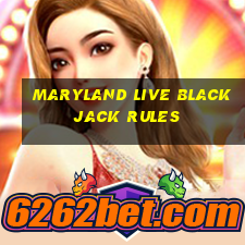 maryland live blackjack rules