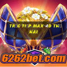 Trực tiếp Max 4D thứ hai