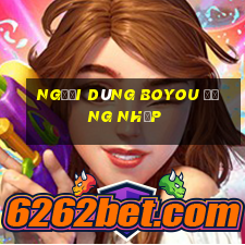 Người dùng Boyou Đăng nhập