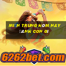 miền trung hôm nay đánh con gì