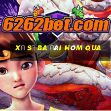 xổ số ba đài hôm qua