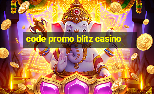 code promo blitz casino