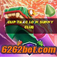 clip thác loạn sunny club