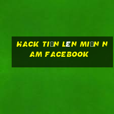 Hack tiến lên miền Nam facebook