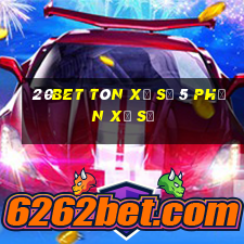 20bet Tôn xổ số 5 phần xổ số