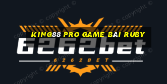 King88 Pro Game Bài Ruby