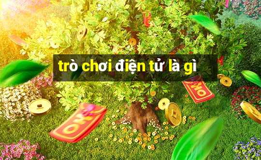 trò chơi điện tử là gì