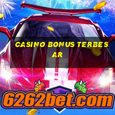 casino bonus terbesar