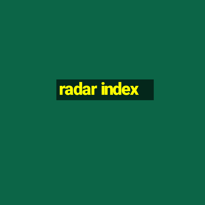 radar index