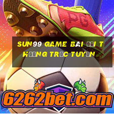 Sun99 Game Bài Đổi Thưởng Trực Tuyến