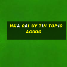 nhà cái uy tín top1cacuoc