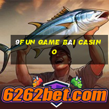 9Fun Game Bài Casino