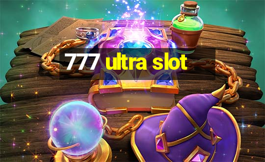 777 ultra slot