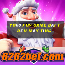 Yo68 Fun Game Bài Trên Máy Tính