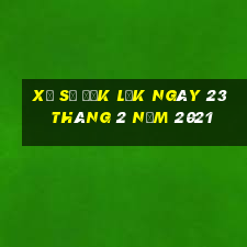 xổ số đắk lắk ngày 23 tháng 2 năm 2021