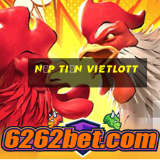 nạp tiền vietlott