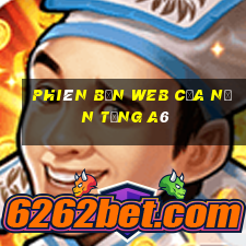 Phiên bản web của nền tảng a6