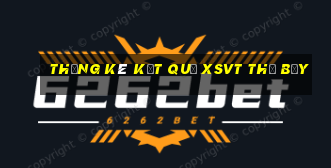 THỐNG KÊ KẾT QUẢ XSVT thứ bảy