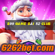 B99 Game Bài 52 Club