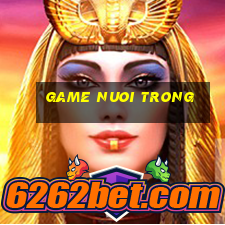 game nuoi trong